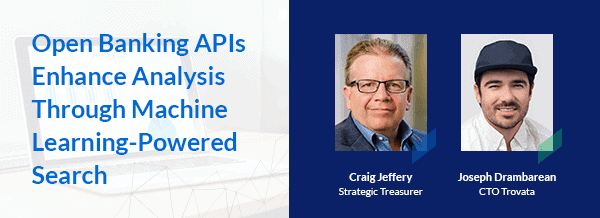 Open Banking APIs Enhance Analysis Through Machine Learning-Powered Search￼