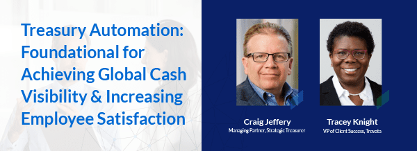 Treasury Automation: Foundational for Achieving Global Cash Visibility