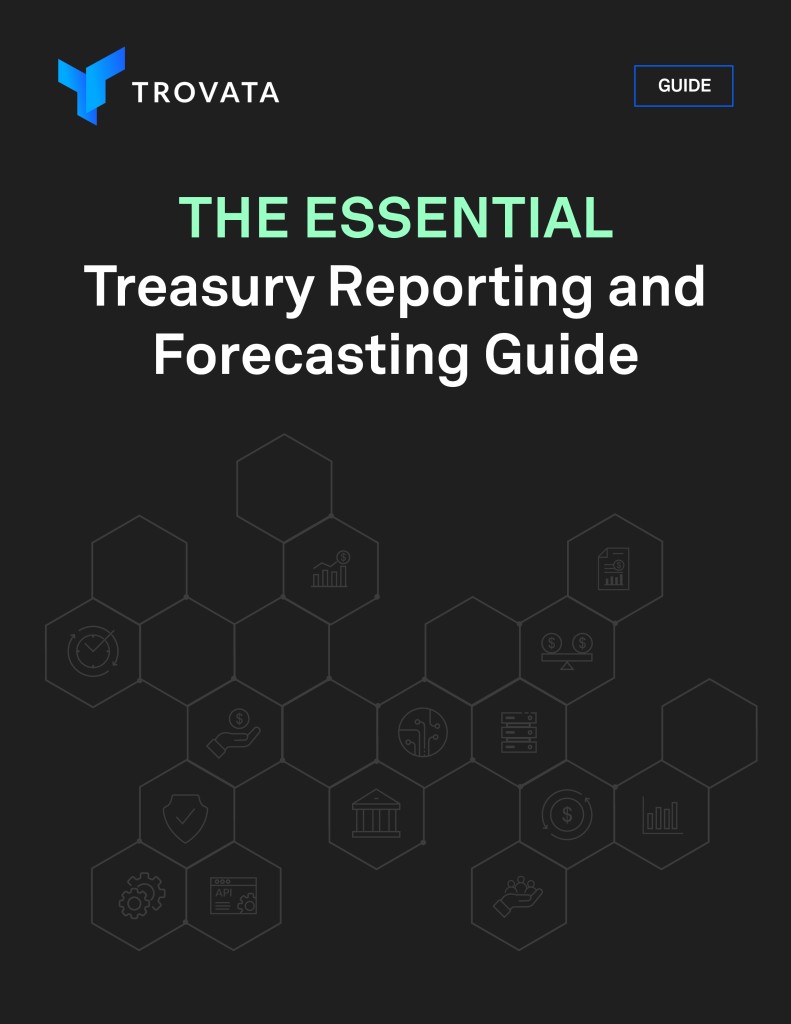 the essential treasury reporting and forecasting guide