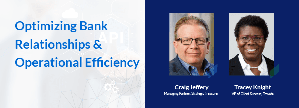 Optimizing Bank Relationships and Operational Efficiency