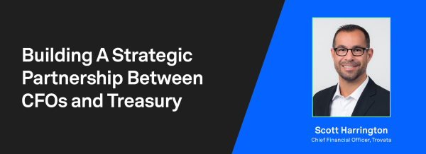 building a strategic partnership between cfos and treasury