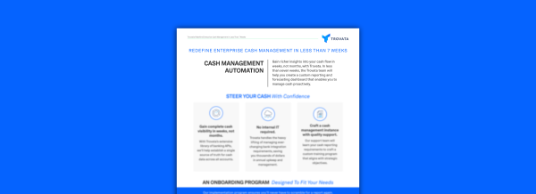 redefine enterprise cash management in less than 7 weeks